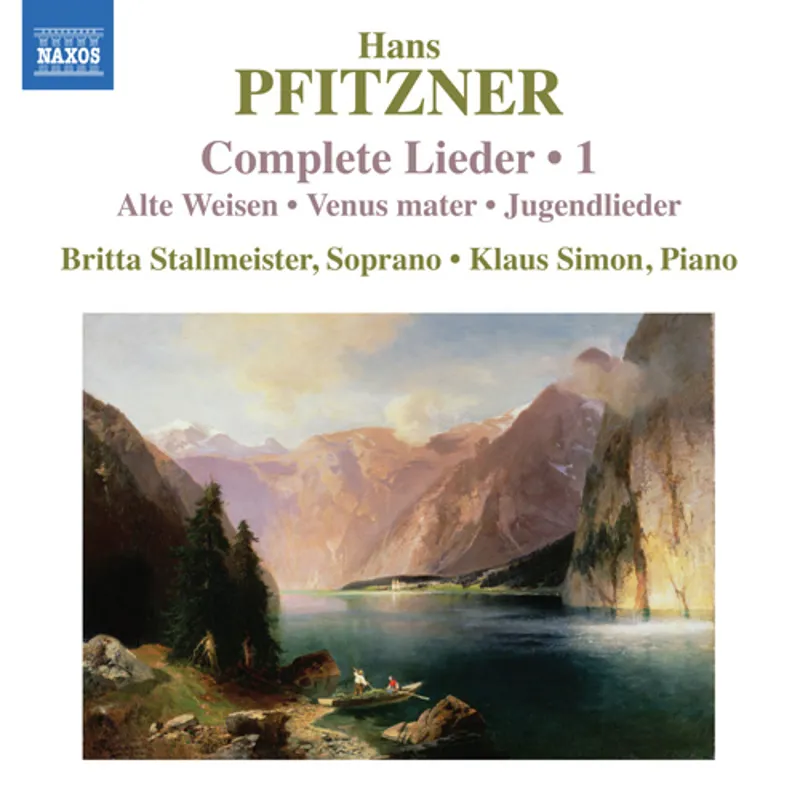 Pfitzner: Sämtliche Lieder Vol. 1