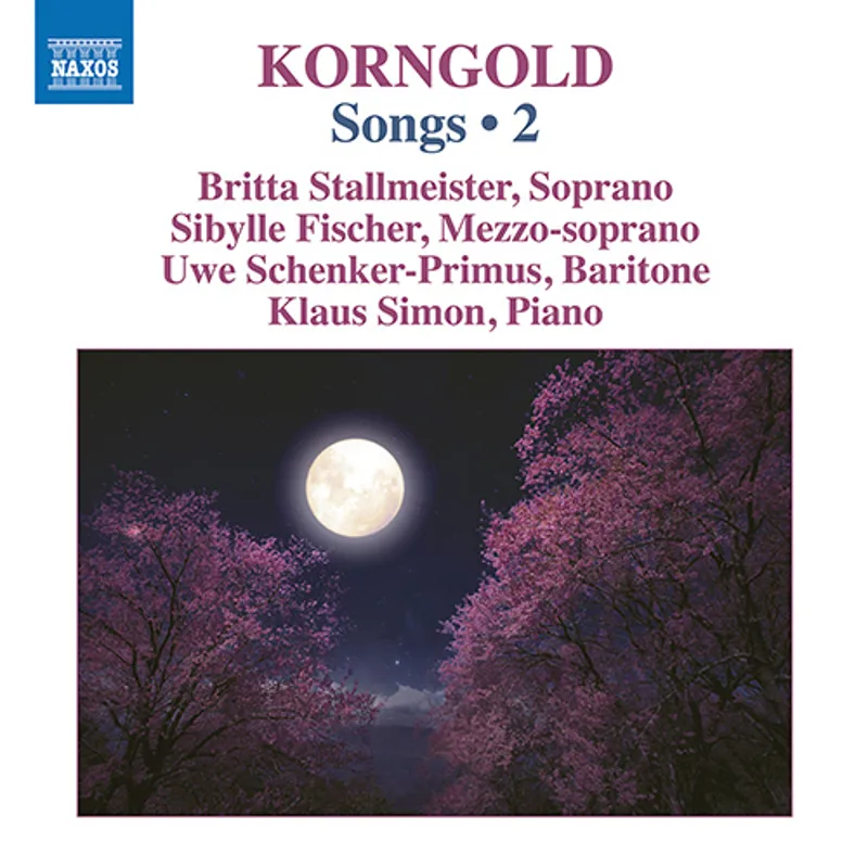 Korngold: Songs 2